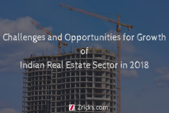 Challenges and Opportunities for Growth of Indian Real Estate Sector in 2018